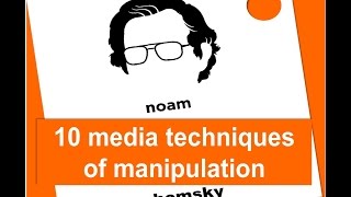 10 Media manipulation strategies  by Noam Chomsky
