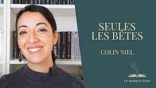 Un dénouement TOTALEMENT inattendu ! SEULES LES BÊTES - Colin Niel