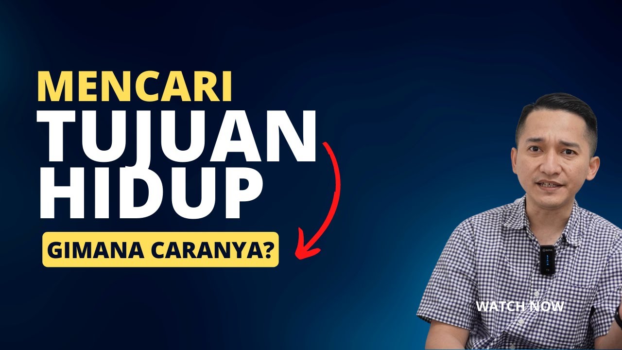 Menemukan Tujuan Hidup - YouTube