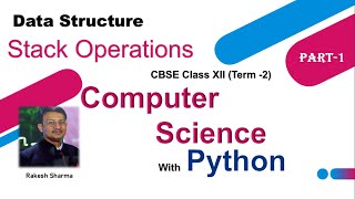 Stack Implementation in Python | Basic Concept | Class 12 Computer Science (Term - 2) | Part-1