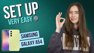 Samsung Galaxy A54 5G – Setup and Configuration • 📱• ⚙️ • ☑️ • Tutorial