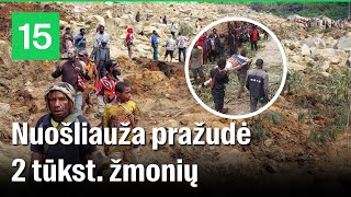 Tragedija Papua Naujojoje Gvinėjoje: kalno nuošliauža palaidojo 2 tūkst. žmonių