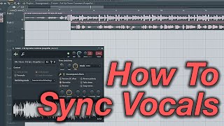 How to Sync Acapellas/Vocals to Your Beat in FL Studio 20