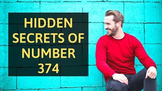 7 Reasons Why You Keep Seeing 374 | Angel Number 374 Meaning Explained