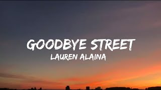 Lauren Alaina - Goodbye Street (Lyrics)