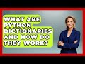 What Are Python Dictionaries And How Do They Work? - Python Code School