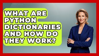 What Are Python Dictionaries And How Do They Work? - Python Code School
