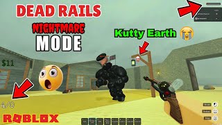 Roblox Dead Rails HARD Nightmare Mode Gameplay With Kutty Earth | Earth Gamer
