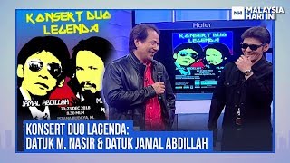 Konsert Duo Lagenda: Datuk M. Nasir & Datuk Jamal Abdillah | MHI (4 Disember 2018)