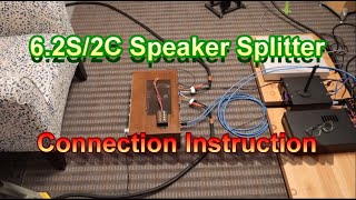 Installation instruction for 6.2S/2C model: Speaker Splitter - A and Speaker Splitter - F.