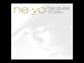 Ne-Yo - Because Of You