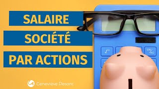 Comment se verser un Salaire dans une Société Par Actions?