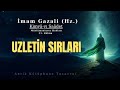 uzletin sırları İmam gazali hz. sesli kitap kimyayı saadet