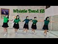Whistle Trend EZ Line Dance (demo)