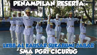 PENAMPILAN PASUKAN .. !!! PASKIBRA SMA PGRI CICURUG B - LKBB AL KAUSAR SUKABUMI