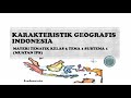 Materi Tematik Kelas 5 Tema 1 Subtema 1 Karakteristik Geografis Indonesia (muatan IPS)