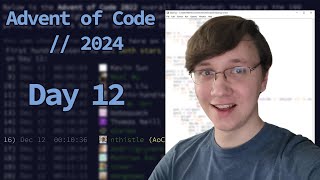 Advent of Code 2024 Day 12 - 16th Gold Star!