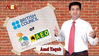 IELTS IDP Vs British Council | Whats the difference Easier Harder Better | Asad Yaqub
