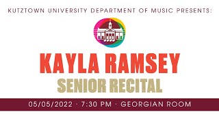 Senior Recital - Kayla Ramsey