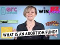 What is an Abortion Fund?