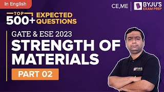 Strength of Materials (SOM) Questions | GATE & ESE 2023 Civil (CE) / Mechanical (ME) Exam | Part-2