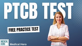 PTCB Free Practice Test - 2023 (25 Questions with Explained Answers)