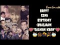 Happy Birthday Bollywood King  Salman Khan... whatsapp salman khan birthday status