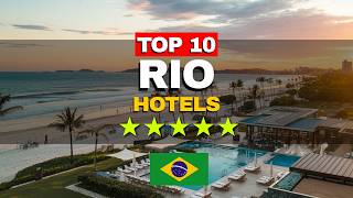Top 10 Hotels in Rio de Janeiro, Brazil | Travel Guide