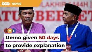RoS gives Umno 60 days to explain no-contest motion