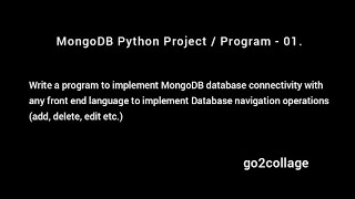 EP 01 | MongoDB – Database Connectivity | Python | Program | Project I go2collage