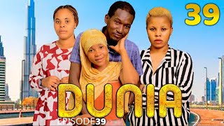 DUNIA  (Ep 39)