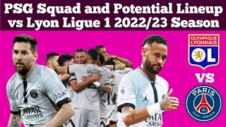 PSG Squad and Potential Lineup ► vs Lyon Ligue 1 2022/23 Season ● HD