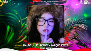 Bà Tôi Remix (Hot TikTok) - SS Remix - Ngọc Khuê - Bà Tôi Đưa Tôi Ra Đầu Làng Remix Hot TikTok 2026
