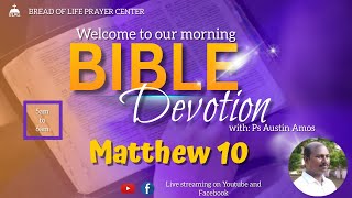 மத்தேயு 10 (Matthew) | 25/10/21 | Morning devotion | Bread of Life Prayer Center | Ps.Austin Amos