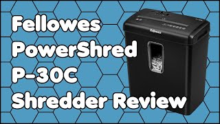 Fellowes PowerShred P-30C Shredder Review