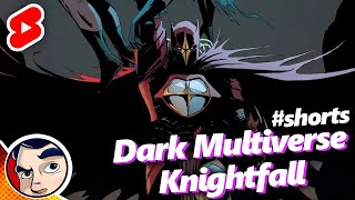 Batman Knightfall In The Dark Multiverse In 60 Seconds #Shorts | Comicstorian