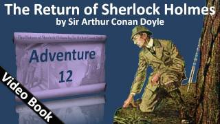 Adventure 12 - The Return of Sherlock Holmes by Sir Arthur Conan Doyle