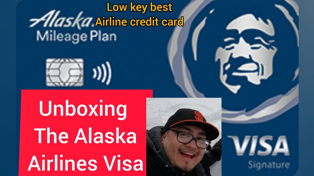 Alaska Airlines Visa UNBOXING | BEST Airline Rewards Credit Card | Mid ...