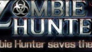 Zombie hunter episode one