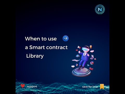 When to Use a Smart Contract Library Guide for the Beginners NBIC