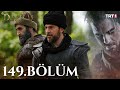 Diriliş Ertuğrul 149. Bölüm