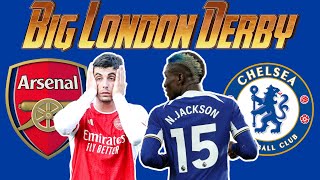 LONDON WILL BE BLUE OR RED? ARSENAL VS CHELSEA MATCHDAY PREDICTIONS