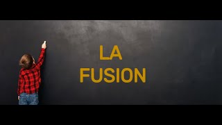 La fusion