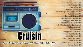👏Greatest Cruisin Love Songs Collection 🍷🍷 Best Sons Relaxing Beautiful 50s 60s 70s👏