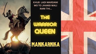 The Queen of Jhansi - Rani Laxmi Bai | Manikarnika True Story