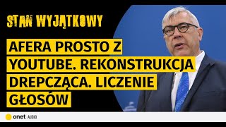Stan Wyjątkowy. Afera prosto z YouTube. Rekonstrukcja drepcząca. Liczenie głosów