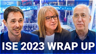 ISE 2023 Wrap Up