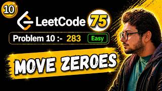 10. Leetcode 75 Blind | 283. Move Zeroes | Two Pointer | Python