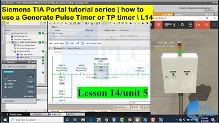 Siemens TIA Portal tutorial series | Generate Pulse Timer or TP timer