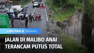 Jalan di Malibo Anai Terancam Putus Total | Liputan 6 Padang